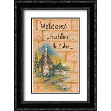 Life Is Better at The Cabin 2X Matted 18x24 Black Ornate Framed Art Print by June - Mary Ann