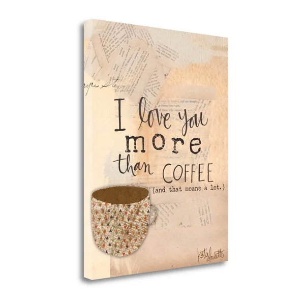 Tangletown Fine Art 'Love You More Than Coffee' Textual Art on Canvas - Beige