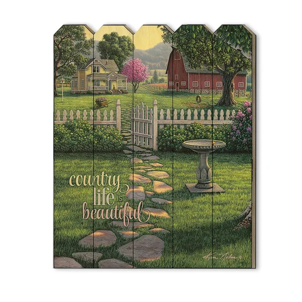 Country Life Is Beautiful by Kim Norlien, Printed Wall Art on A Wood Picket Fence